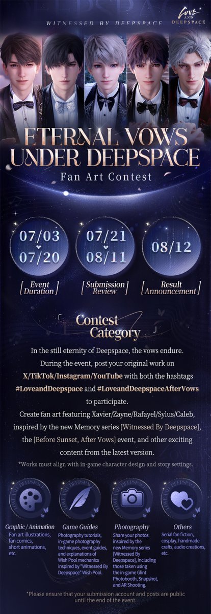Love_Deepspace's tweet image. Love and Deepspace | [Eternal Vows Under Deepspace] Fan Art Contest
As day and night trace the path of time, eternal vows take shape.

💍Fan Art Contest [Eternal Vows, Under Deepspace] Starts Now!

■ Event Duration
💫Contest Duration: Jul. 3 - Jul. 20, 2025
💫Submission Review:…