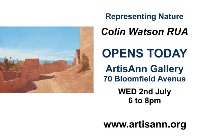 OPENS TODAY - New Show by Colin Watson

WED 2nd July from 6 to 8pm

Representing Nature - An Exhibition by Colin Watson RUA

ArtisAnn Gallery, 70 Bloomfield Avenue, Belfast, BT5 5AE

artisann.org

#art #ireland #africa #portraits #landscapes