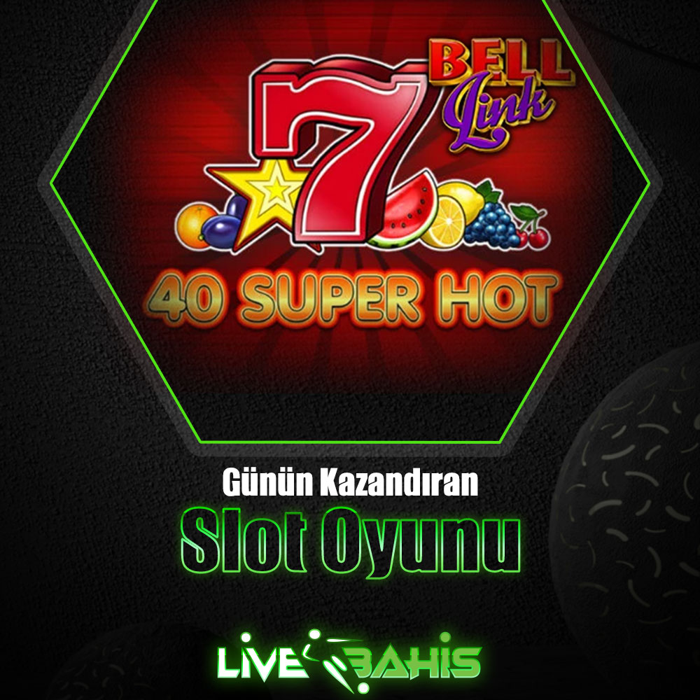 Bugünün Kazandıran Slot Oyunu 40 Super Hot Bell Link  ! 
🎰 %300 Hoş Geldin Yatırım Bonusu🚀 
%25'e Varan VIP CashBack💸 
%5 Haftalık Nakit İade🔥 
🔗livebahis373.com