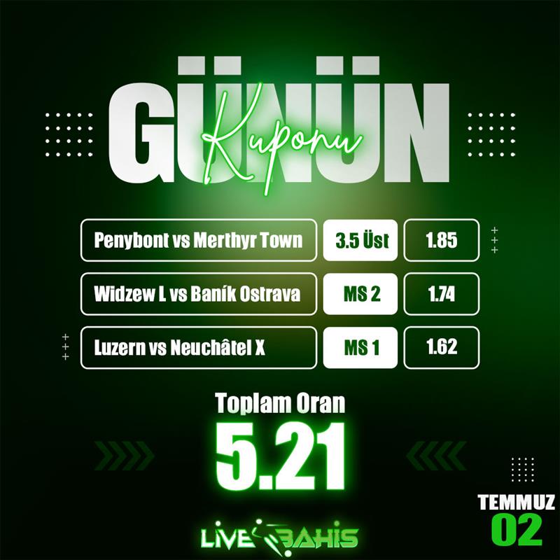 LiveBahis Analiz Ekibinden 2 Temmuz Günün Kuponu!🔥 
%300 Hoş Geldin Yatırım Bonusu💸 
%15 Çevrimsiz Spor Yatırım Bonusu ⚽️ 
İlk Yatırıma Özel Çevrimsiz %50 Kayıp Bonusu🎁 
🔗livebahis373.com