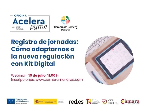 📢 Nuevo webinar #OficinaAceleraPyme #KitDigital
Sobre control horario 🕒 y la futura reducción de jornada 📆
📆 10 de julio, 11:00 h 
💻 Online
🔗 Inscripciones gratuitas: cambramallorca.com/noticias-agend…

#TransformaciónDigital #NextGenerationEU