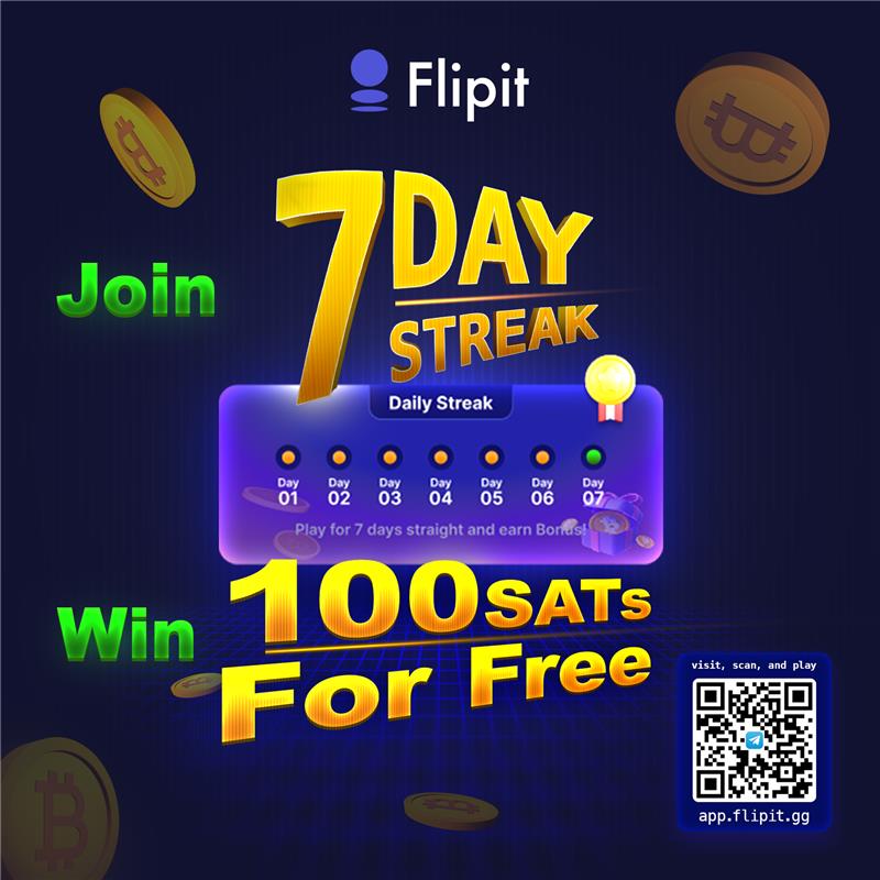 7 days. No skips. Consistency.

That’s your #FlipStreak.

100 #SATs drop. 💸

No flash, just real rewards.

📲 Tap app.flipit.gg or scan.

New? You’re 50 SATs ahead:
 t.me/Flipit_officia…

👉 Don’t scroll — start flipping. Lock Day 1.

#Bitcoin $BTC #P2E #CryptoGains