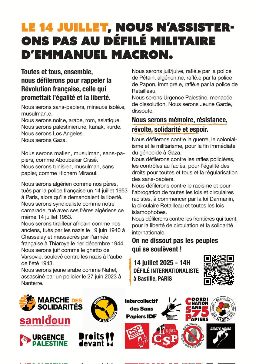 Nous, Marche des Solidarités, Intercollectif des Sans-Papiers (CSP75, Droits Devant !, CSP 17e St-Just, CTSP Vitry, CSP 93, CSP Montreuil, Gilets Noirs), Collectif des Jeunes du Parc de Belleville, Urgence Palestine, Guerre à la Guerre, Samidoun, soutenus par plusieurs dizaines