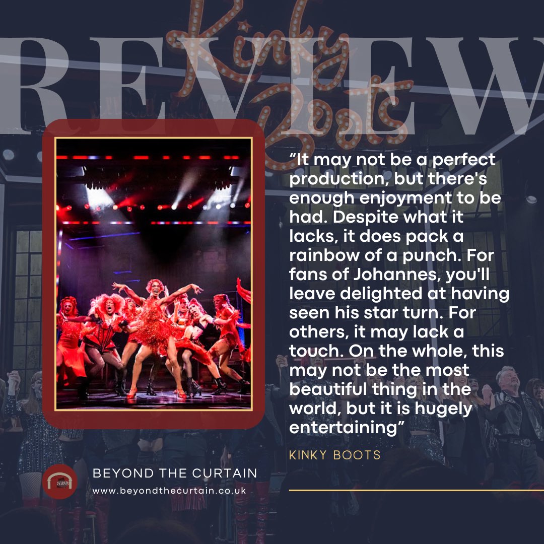 “this may not be the most beautiful thing in the world, but it is hugely entertaining.”

Kinky Boots is playing in Nottingham at <a href="/RoyalNottingham/">TRCH</a> (tickets are sold out) this week.

Read our review at beyondthecurtain.co.uk/2025/07/kinky-…