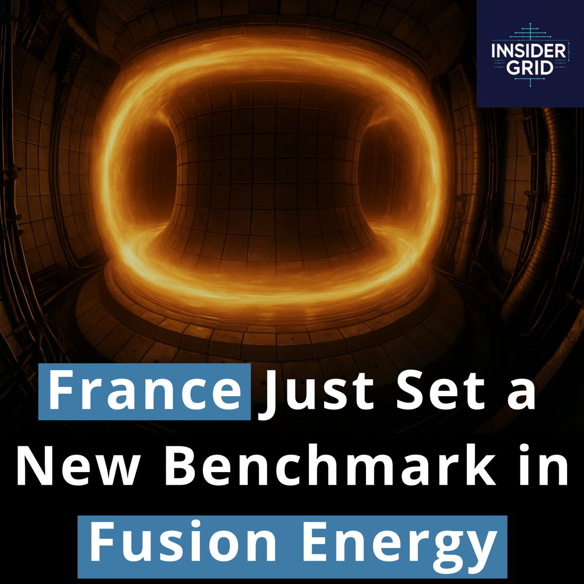 InsiderGrid's tweet photo. A 22-minute fusion reaction in France’s WEST tokamak just broke records—bringing us a step closer to clean, limitless energy.

#FusionEnergy #CleanTech #Innovation #EnergyFuture https://t.co/QdiGJ3FezV