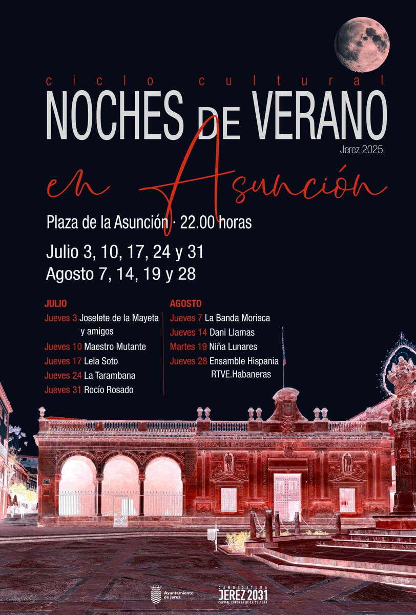 📷"NOCHES DE VERANO EN ASUNCIÓN" Plaza dela Asuncion 22.horas.
📷JULIO: JUEVES 3, 10. 17. 24 y 31.
📷AGOSTO: JUEVES 7, 14 y 28. MARTES 19.
jerez.es/.../detalle/co…