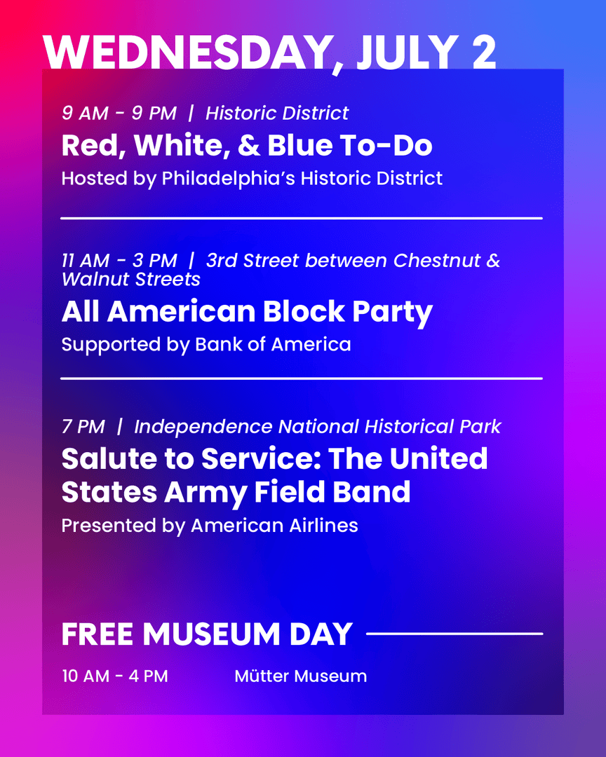 Wawa Welcome America (@july4thphilly) on Twitter photo 🎆 DAY 14 🎆 Red, White, and Blue from morning to night! We’ve got your full itinerary of festivities!
👉 Red White & Blue To-Do 🎉
👉 All American Block Party 🕺
👉 Salute to Service: <a href="/armyfieldband/">US Army Field Band</a>
Free Museum Day:
📍 <a href="/MutterMuseum/">Mütter Museum</a>
Learn more: heyor.ca/2YODe3 🎆 DAY 14 🎆 Red, White, and Blue from morning to night! We’ve got your full itinerary of festivities!
👉 Red White & Blue To-Do 🎉
👉 All American Block Party 🕺
👉 Salute to Service: <a href="/armyfieldband/">US Army Field Band</a>
Free Museum Day:
📍 <a href="/MutterMuseum/">Mütter Museum</a>
Learn more: heyor.ca/2YODe3