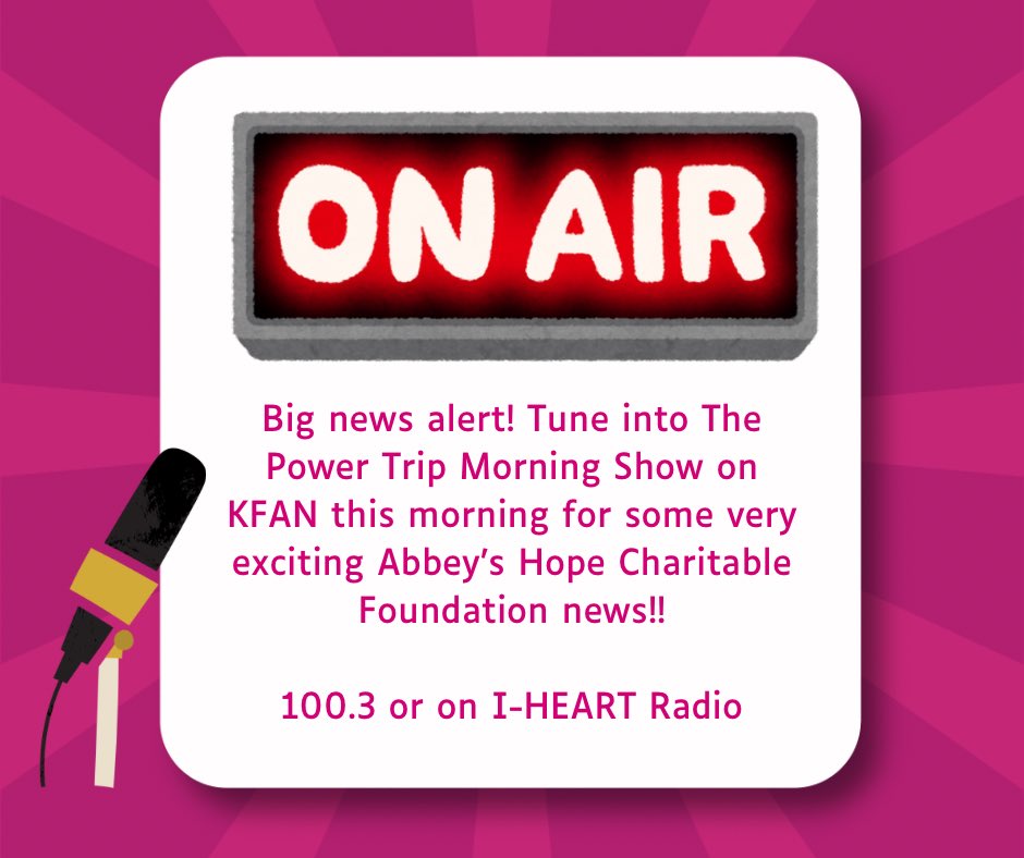 Tune in to The Power Trip Morning Show this morning to hear our BIG news!  Thank you KFAN FM 100.3 for always supporting Abbey’s Hope!