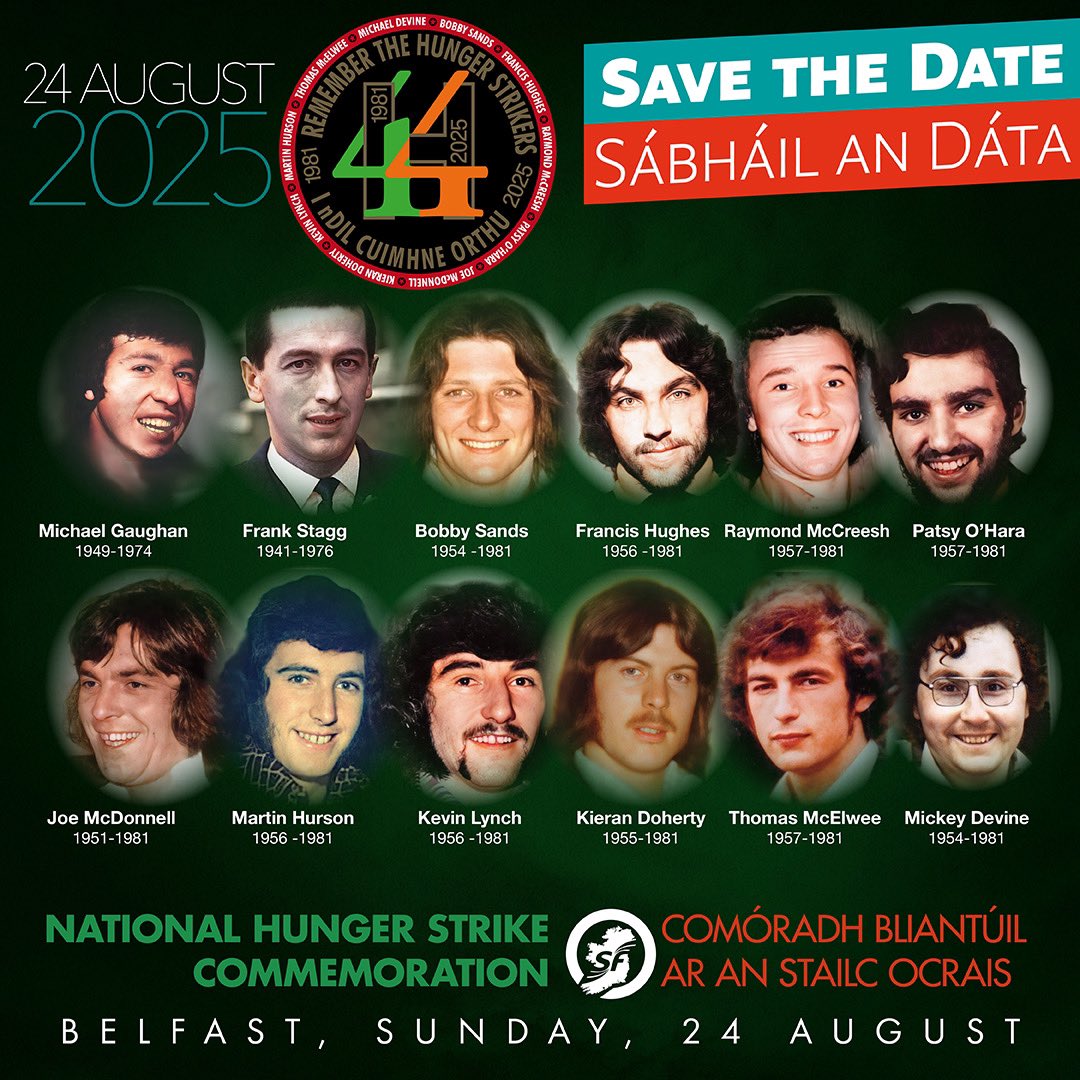 🇮🇪 Join us on 24 August in Belfast as we gather for the National Hunger Strike Commemoration, to honour the bravery, sacrifice, and heroism of the hunger strikers.

Fuair siad bás ar son Saoirse na hÉireann.