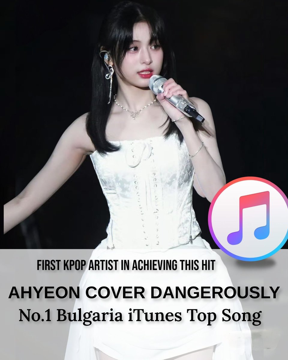 #AHYEON ‘Dangerously’ Cover Hits #1 on Bulgaria iTunes Top Songs 🇧🇬

#AHYEON is the first k-pop artist to archieve this milestone only with cover songs

#AHYEON #아현 #郑雅贤 #アヒョン