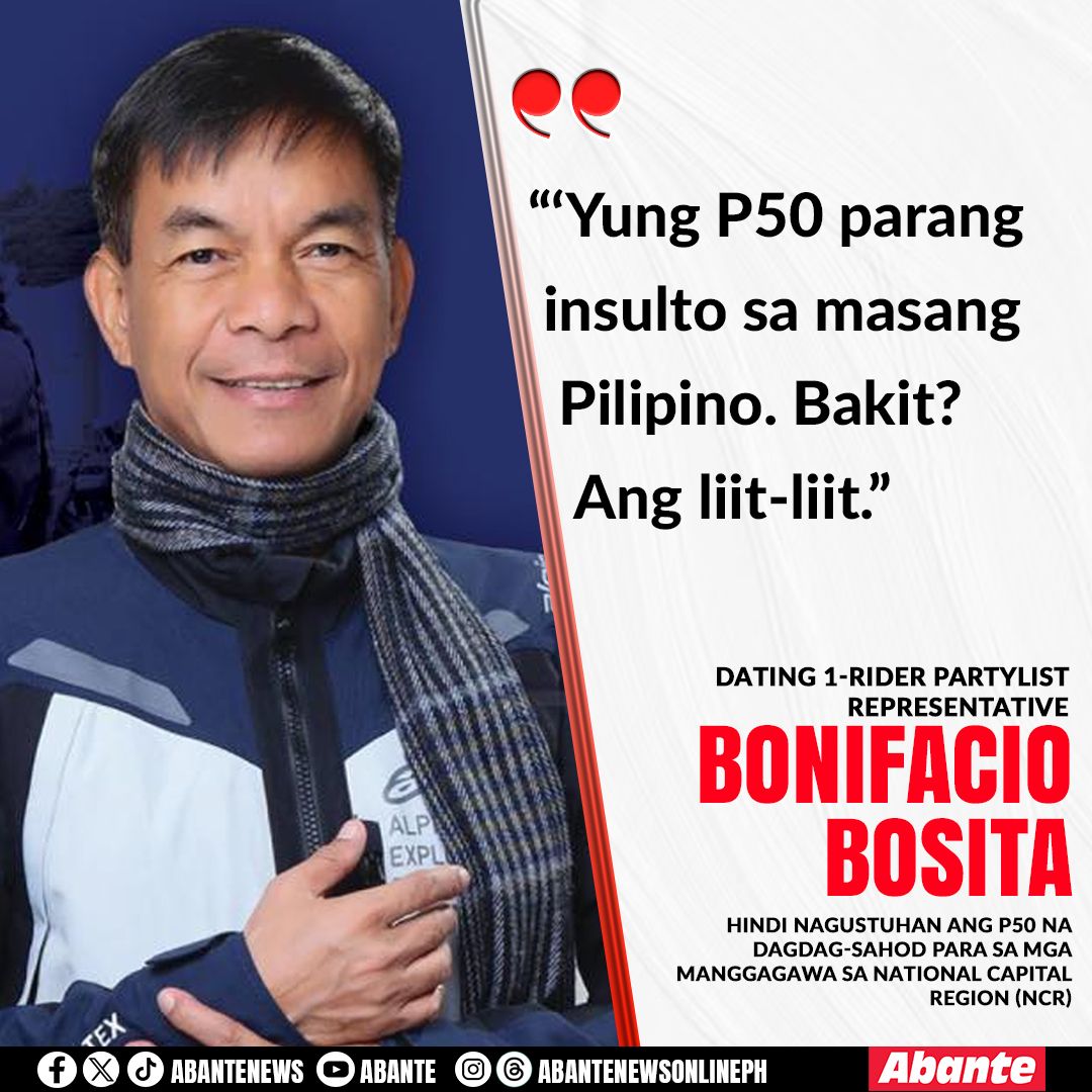 Hindi nagustuhan ni Bonifacio Bosita ang P50 na dagdag-sahod para sa mga manggagawa sa National Capital Region (NCR).

BASAHIN:
tnt.abante.com.ph/2025/07/02/bos…