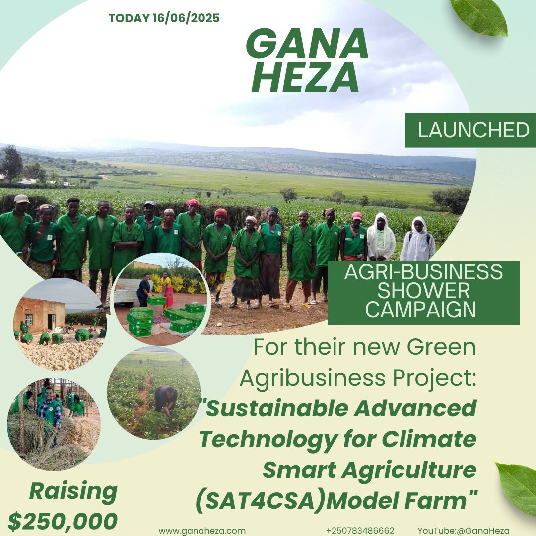 Big news from GANA HEZA

On 16/06/2025, they launched the Agri-Business Shower Campaign, aiming to raise $250,000 for their #SAT4CSA Model Farm a bold leap for climate-smart agriculture

For more information reach out to 🔗 ganaheza.com
or 📞 +250783486662