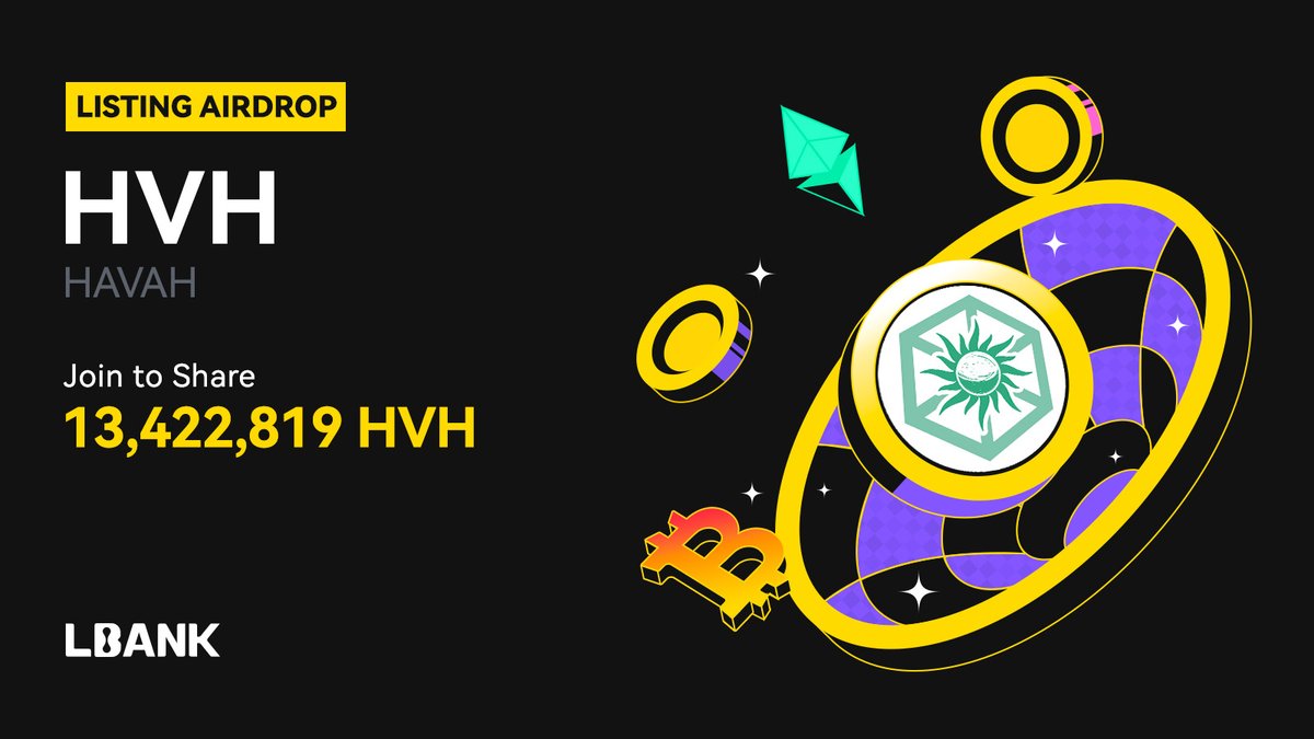 🌈 $HVH (HAVAH) Listing Airdrop! <a href="/HAVAHofficial/">HAVAH</a>

💰 Join to Share 13,422,819 HVH

⏰ Jul.3rd, 03:00 (UTC) - Jul.4th, 03:00 (UTC)

🚀 Don't miss out! 🚀
lbank.com/airdrop-list/h…