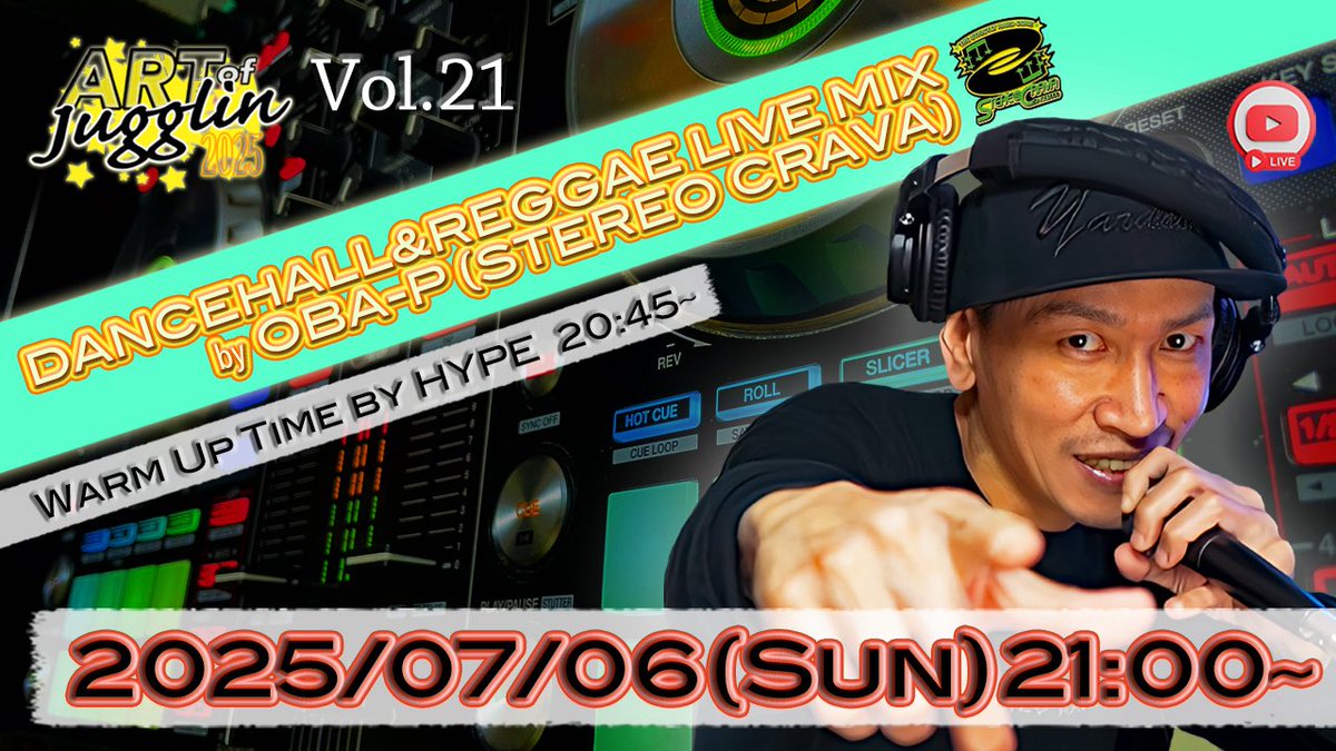 🟡YouTube LIVE情報🟡

=DANCEHALL＆REGGAE LIVE MIX=
"Art Of Jugglin" Vol.21
by OBA-P (STEREO CRAVA)

7/6(日)夜9時スタート

配信YouTubeチャンネル👇🏼
STEREO CRAVA《Official》
youtube.com/c/STEREOCRAVA