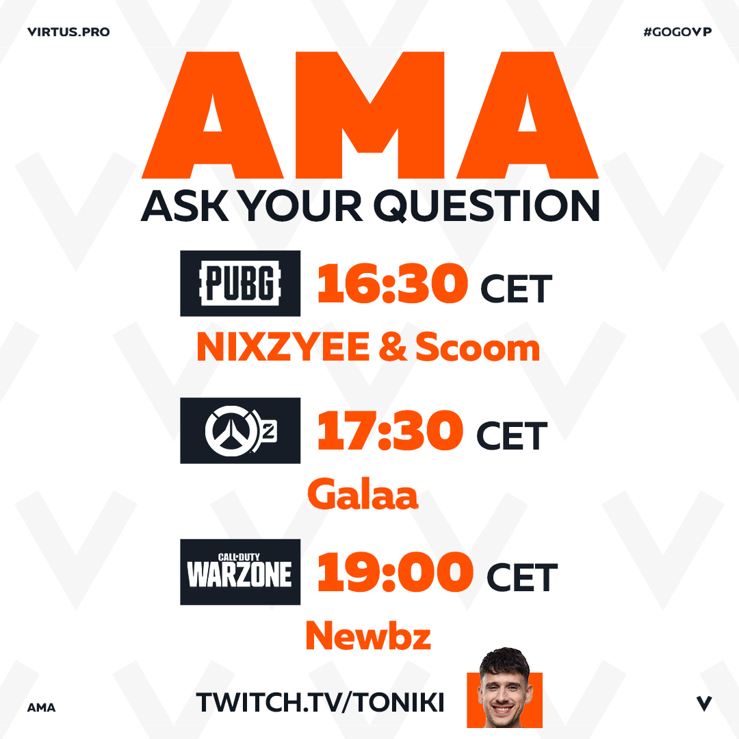 Virtus.pro (@virtuspro) on Twitter photo Ever wanted to ask one of our players a question?๐
Nowโs your chance โ on July 3rd, our players are going live on stream with <a href="/Toniki20/">Toniki</a>! Hereโs the lineup:
๐ธ16:30 CET โ <a href="/NIXZYEE/">NIXZYEE</a> & <a href="/Scoom/">Scoom</a> from PUBG
๐ธ17:30 CET โ <a href="/Showmakerv/">Galaa ๐ปโโ๏ธ</a> from OW2
๐ธ19:00 CET โ <a href="/TBE_Newbzz/">VP Newbz</a> from CoD: WZ
Drop Ever wanted to ask one of our players a question?๐
Nowโs your chance โ on July 3rd, our players are going live on stream with <a href="/Toniki20/">Toniki</a>! Hereโs the lineup:
๐ธ16:30 CET โ <a href="/NIXZYEE/">NIXZYEE</a> & <a href="/Scoom/">Scoom</a> from PUBG
๐ธ17:30 CET โ <a href="/Showmakerv/">Galaa ๐ปโโ๏ธ</a> from OW2
๐ธ19:00 CET โ <a href="/TBE_Newbzz/">VP Newbz</a> from CoD: WZ
Drop