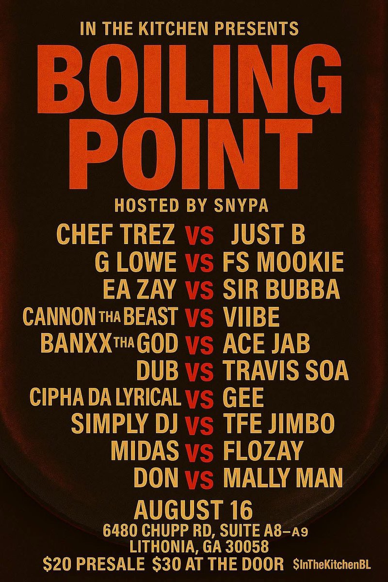 IN DA KITCHEN PRESENTS : BOILING POINT 🔥

HOSTED BY YA BOY . 

IF YOU IN ATLANTA PULL UP AUG 16th 

🎥🔥