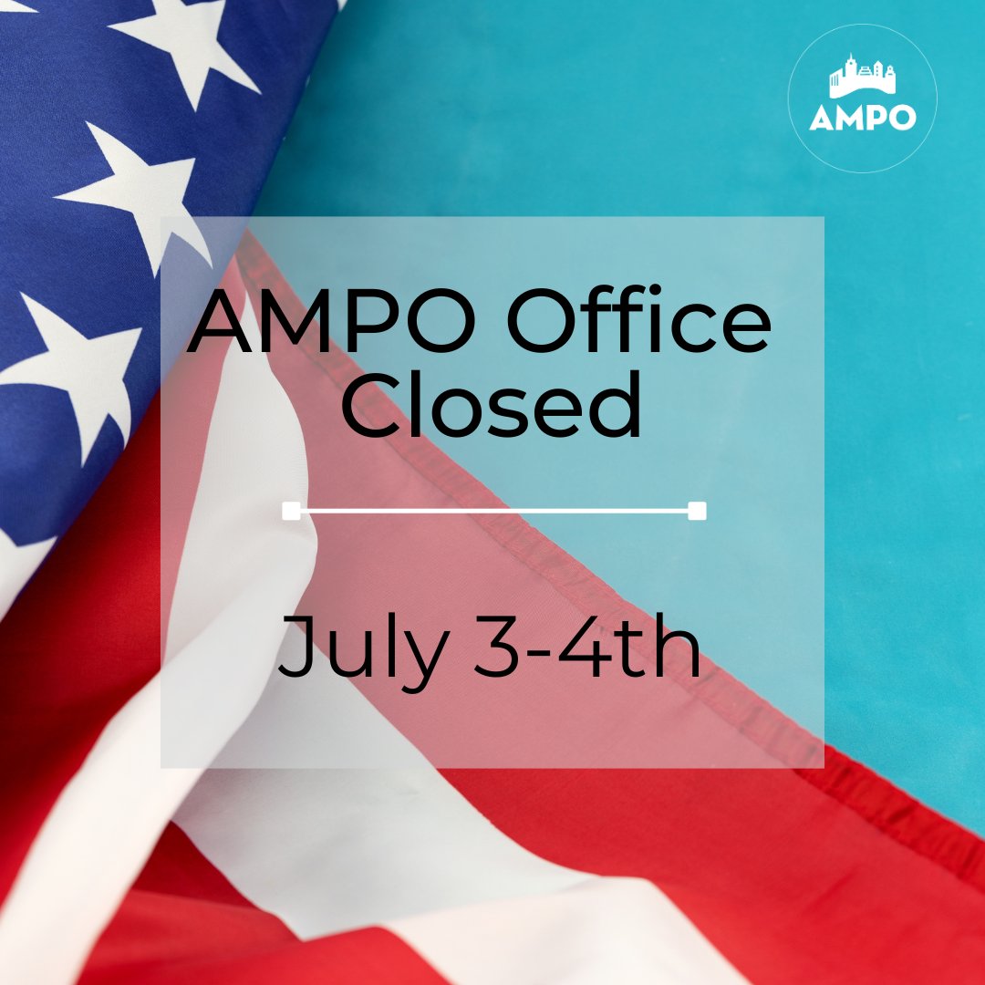 The AMPO office will be closed July 3-4th. Enjoy your weekend. We'll see you Monday!