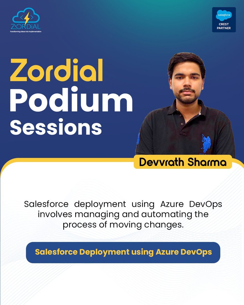 ZordialTech's tweet photo. 🚀 Meet Devvrath Sharma – the Voice of #ZordialPodium!
In his power-packed session, he broke down Salesforce Deployment with Azure DevOps — from Git-based control to CI/CD &amp; automated releases.
Key takeaways:
• Automated Deployments
• Azure Pipelines
• Version Control https://t.co/Qm7TKp77x6