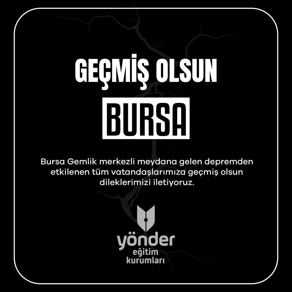 Bursa Gemlik merkezli meydana gelen depremden etkilenen tüm vatandaşlarımıza geçmiş olsun dileklerimizi iletiyoruz.

#YönderOkulları #YönderEğitimKurumları #GeçmişOlsunBursa #Deprem