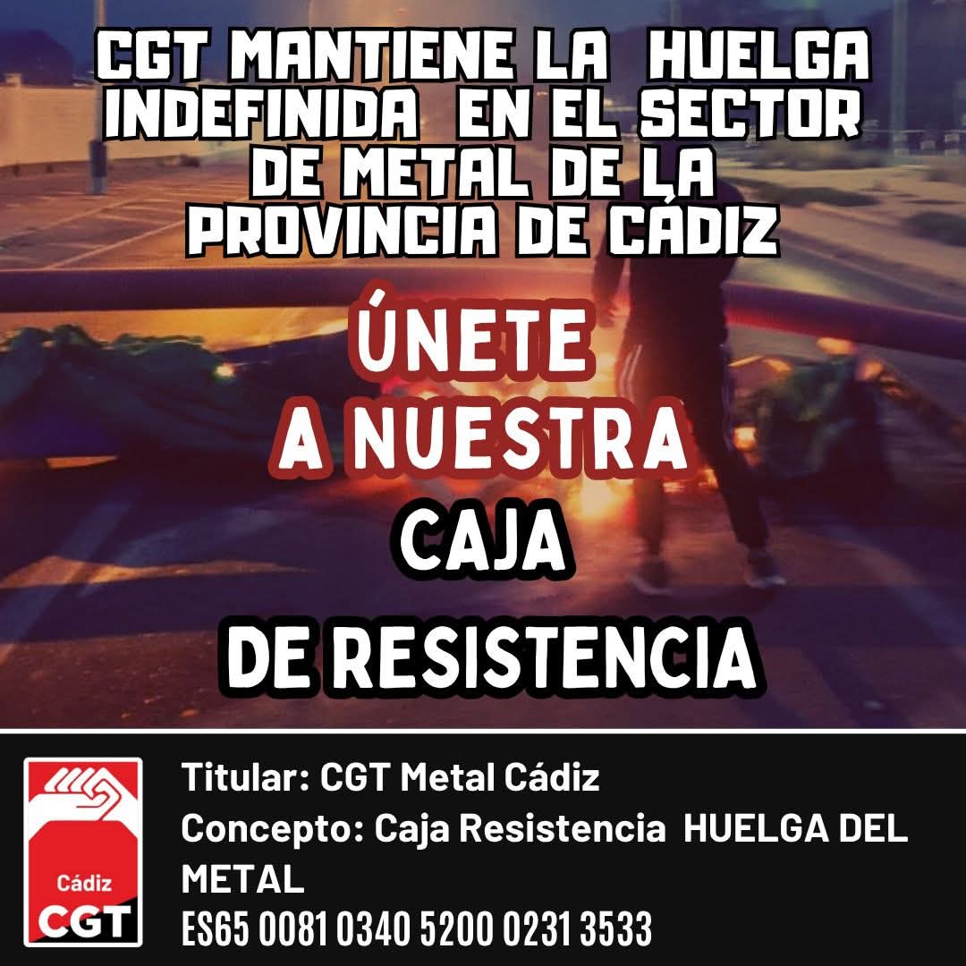 La huelga del metal en Cádiz entra en su 10º día, se está enfrentando a los diferentes aparatos del Estado, "sindicatos" institucionalizados a órdenes de la Patronal, Policía, medios intentando sembrar confusión.

Se han creado cajas de resistencia para la solidaridad de clase✊🏼