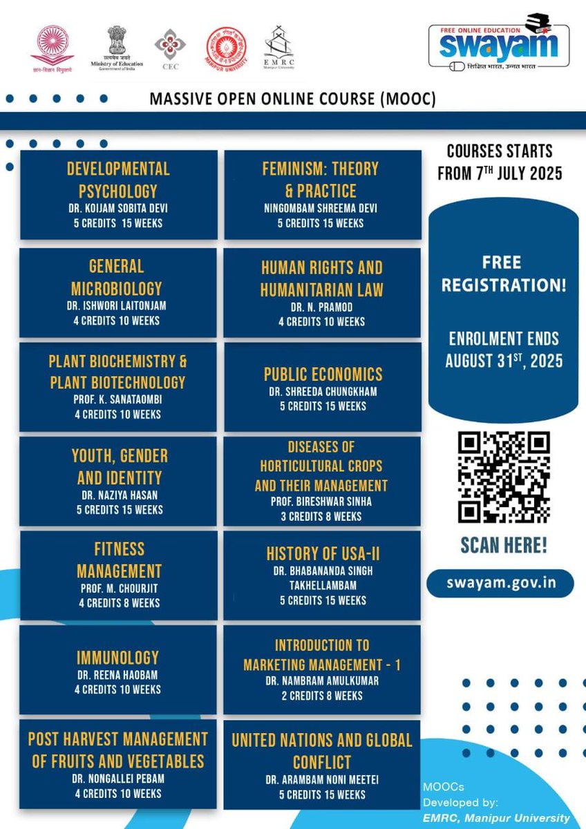 📢 Massive Open Online Course (MOOC)
🎓 Courses start: 7th July 2025
🆓 Free Registration | 🗓️ Enrolment ends: 31st Aug 2025
🌐 Visit: swayam.gov.in
📽️ MOOCs developed by EMRC, Manipur University
#SWAYAM #MOOC #DigitalLearning #ManipurUniversity #EMRC