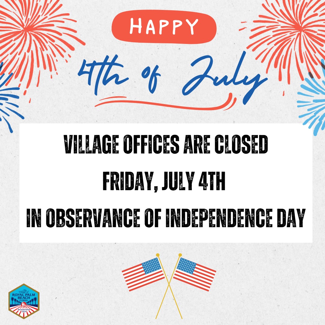 📣 Village Offices will be closed Friday, July 4 for Independence Day and will reopen Monday, July 7.
🎆 Celebrate with us at Commons Park from 3–10PM — free family fun, food &amp; fireworks!
⛳ Don’t miss the Mayor's Golf Tournament at 8AM!
👉 royalpalmbeachfl.gov/calendar