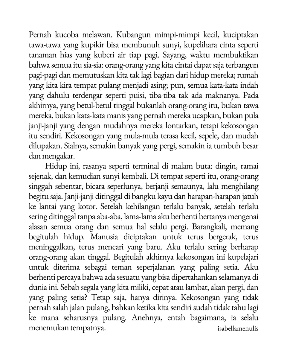 Hidup ini adalah perihal kehilangan demi kehilangan.