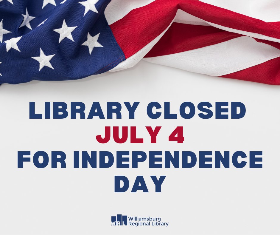 WRLibrary's tweet image. Both libraries will be closed on Friday, July 4, for Independence Day. We will reopen on Saturday, July 5, at 10 am!