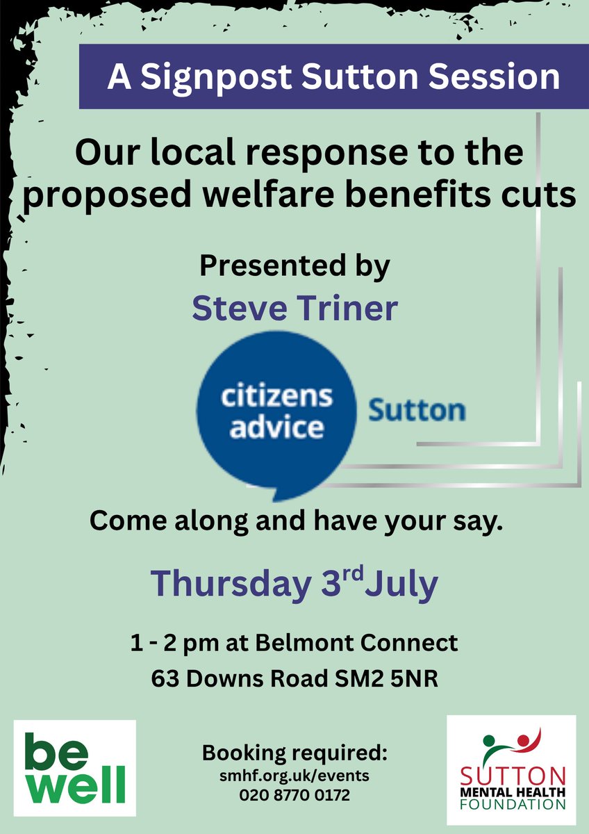 Check out <a href="/SuttonMHF/">SMHF</a> #signpostsutton Session this week, presented by Steve Triner from <a href="/AdviceSutton/">Citizens Advice Sutton</a> on proposed Benefit Cuts.
🗓 Thursday 3rd July
🕐 1PM - 2PM
📍 63 Downs Road, Belmont, Sutton, SM2 5NR 
To book: visit smhf.org.uk/events or call 020 8770 0172