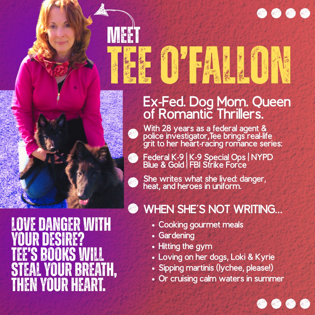 𝐌𝐞𝐞𝐭 𝐓𝐞𝐞 𝐎’𝐅𝐚𝐥𝐥𝐨𝐧 — she writes the kind of stories that mix heat, heart, and high-stakes danger. teeofallon.com 
#RomanticSuspense #TeeOFallonBooks#DogMomWriter #K9Romance #HotHeroes#BookTokThrillers #FBIStories #ReadRomanticThrillers#WomenWhoWrite