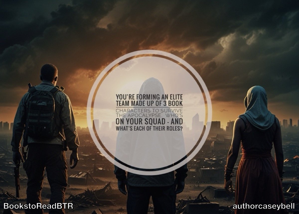 BooksToReadBTR's tweet photo. ๐ Youโre forming an elite team made up of 3 book characters to survive the apocalypse.
Whoโs on your squad โ and whatโs each of their roles?
Fighter, strategist, comic reliefโฆ you decide. ๐
#BookTwitter #FictionalSquad #ApocalypseTeam #authorcaseybell https://t.co/bw52MEpCaW