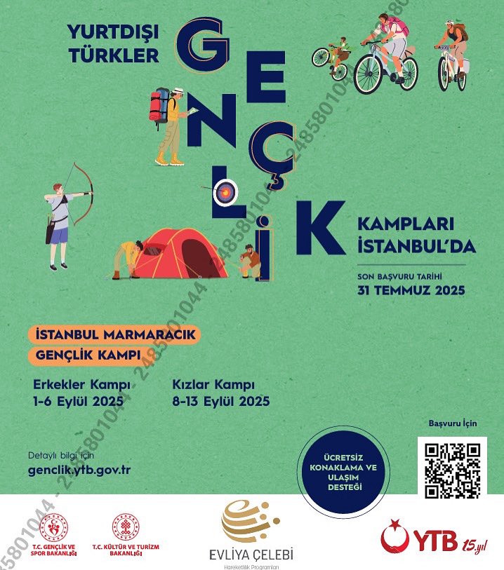 📣 Yurtdışı Türkler Gençlik Kampları, 1–6 Eylül 2025 ve 8–13 Eylül 2025 tarihleri arasında İstanbul’da gerçekleştirilecektir.

📌Son başvuru tarihi: 31 Temmuz 2025
📱Başvuru: Afişteki QR kod ile
🔗Ayrıntılı bilgi: genclik.ytb.gov.tr

<a href="/tcmeb/">Millî Eğitim Bakanlığı</a> <a href="/mebabdigm/">T.C. MEB AB ve Dış İlişkiler Genel Müdürlüğü</a> <a href="/mebyyegm/">Yükseköğretim ve Yurt Dışı Eğitim Genel Müdürlüğü</a>