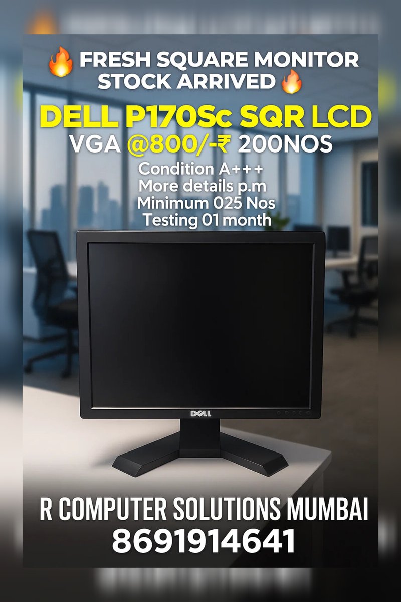 RcomputerRiyaz's tweet photo. ๐ฅ๏ธ Fresh Square Monitor Stock โ DELL P170Sc
๐น VGA | โน800/- Only
๐น 200 NOS | A+++ Condition
๐น 1 Month Testing | Min 25 PCs
Perfect for CCTV, Office, Billing Use
๐ 8691914641 | Mumbai
#UsedMonitor #DellSquareMonitor #BulkStock #RComputerSolution #CCTVMonitor https://t.co/8e7sBBwCNn