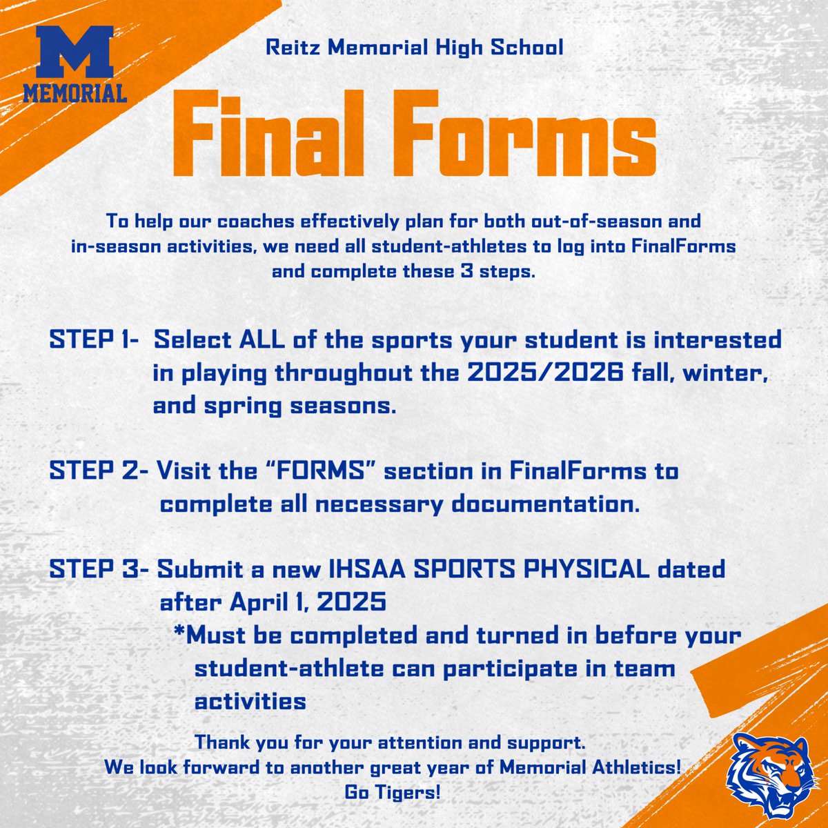 mhstigerhoops's tweet image. Happy Moratorium Week, Tigers! 🇺🇸🐯
Take time to relax—and get ready for 2025–26 sports! 🏆
FINAL FORMS
✅ Step 1: Check ALL sports (fall/winter/spring)
✅ Step 2: Complete &amp;amp; sign forms
✅ Step 3: Submit your physical in FinalForms

See you next week! 💙🧡
#TigerPride #FinalForms