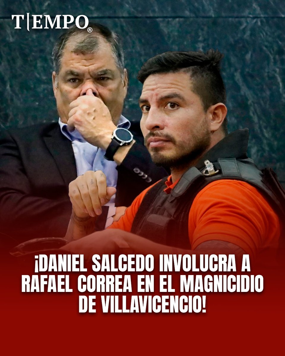🇪🇨 Daniel Salcedo dentro de su testimonio anticipado a Fiscalía habría declarado que Rafael Correa estuvo involucrado en el magnicidio de Fernando Villavicencio.