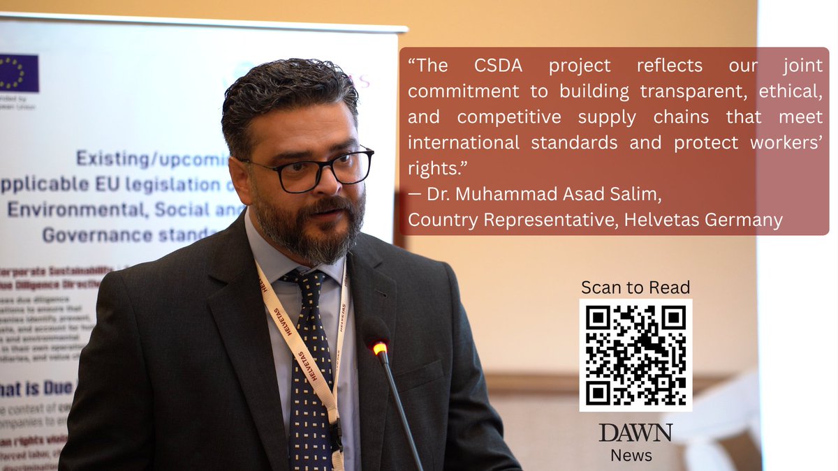 The CSDA project reflects our joint commitment to build transparent, ethical, and competitive supply chains that meet international standards and protect workers’ rights,” —Dr. Asad Salim
Read More: dawn.com/news/1917194

#CSDAProject #HelvetasGermany #EUinPakistan