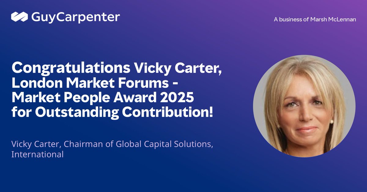 We are thrilled to announce that Guy Carpenter’s Vicky Carter, Chairman of Global Capital Solutions, International, has received the London Market Forum's Market People Outstanding Contribution Award for 2025 - Congratulations Vicky!
