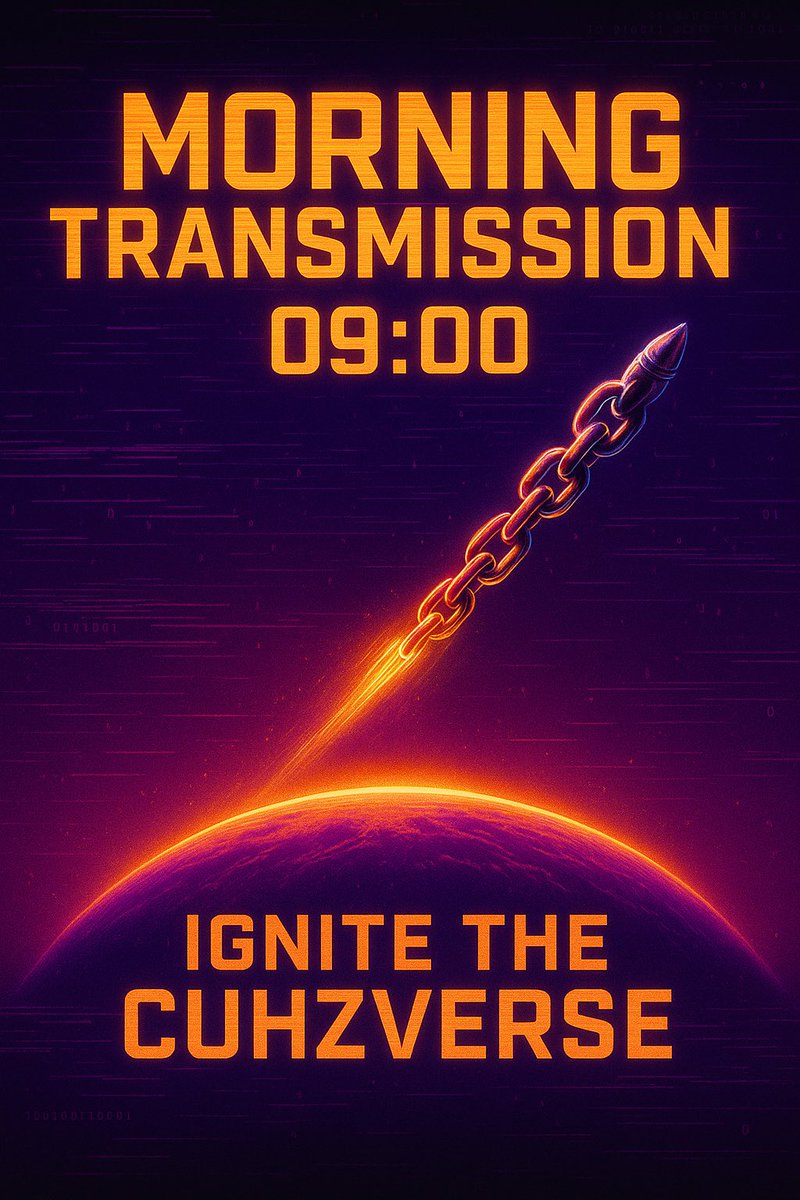 PLANETCUHZ's tweet photo. ⚡️ MORNING TRANSMISSION 09:00
Planet Cuhz is online—ignition sequence: [ 1 0 0 1 0 1 1 0 0 1 ]
🚀 Chain-ship launching… destiny encoded.

React with 🔗 if you’re ready to IGNITE THE CUHZVERSE.
#PlanetCuhz #CuhzUnity #MorningBlast https://t.co/njVURBjPU5