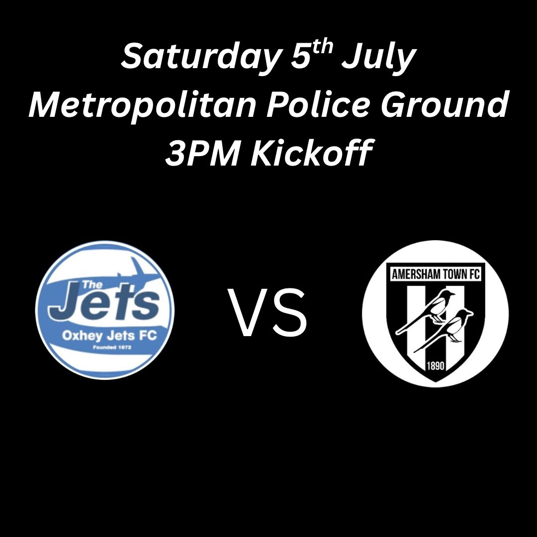 🎯 Matchday this Saturday!
Oxhey Jets vs Amersham Town
📍 Metropolitan Police Ground
🕒 3PM KO | 🗓️5th July

Be there to back the boys in their first pre-season fixture! 💪⚽ #OxheyJets #AmershamTown #NonLeague #Matchday #Football