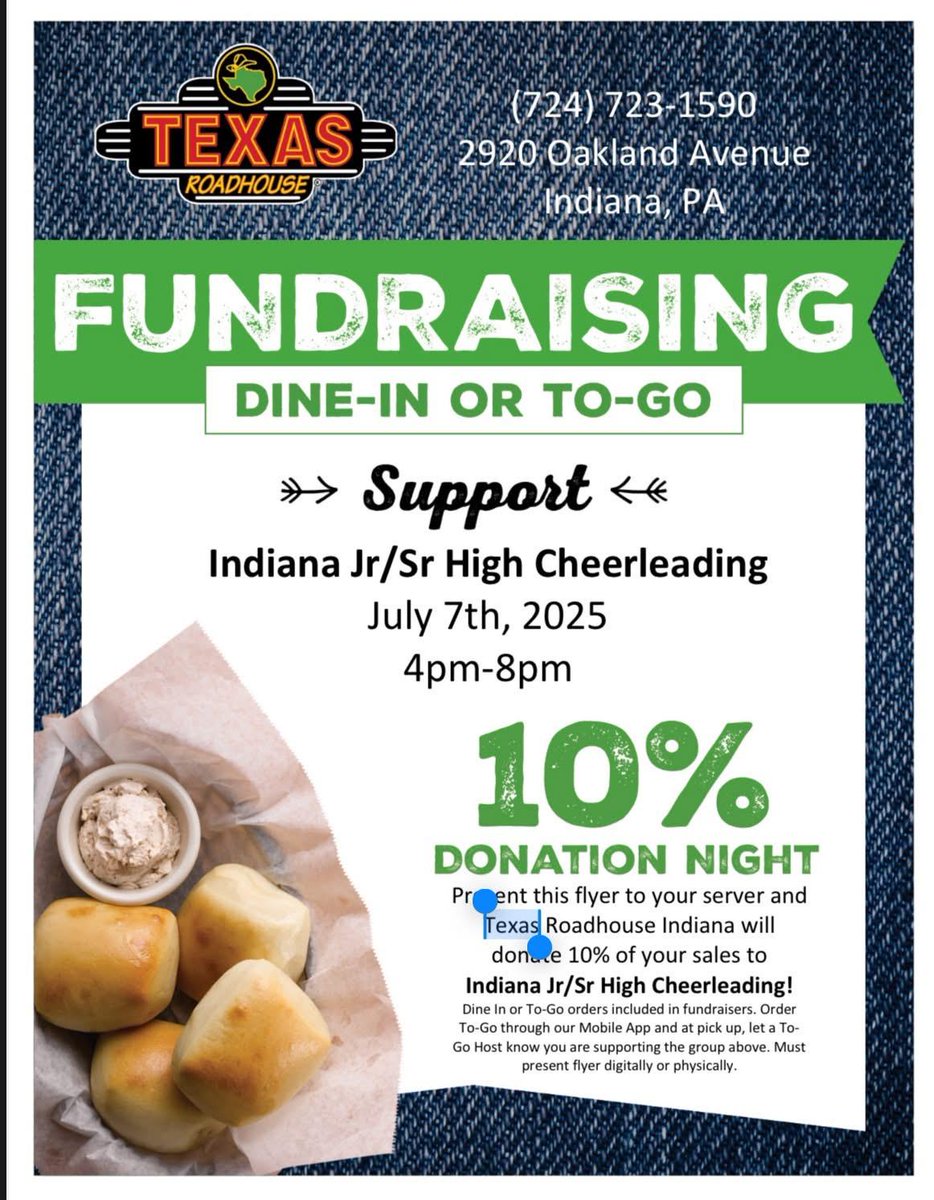 Make plans to dine-in or place a to-go order at Texas Roadhouse on Monday, July 7th from 4pm-8pm! Mention this flyer to ensure 10% of the proceeds go to support Indiana Cheerleading! Thank you!
edl.io/n2084384