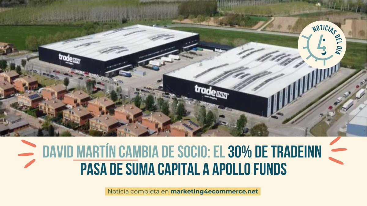🚨 <a href="/tradeinnsl/">Tradeinn</a> confirma su cambio de socio: Apollo Funds adquiere el 30% de la participación de Suma Capital, convirtiéndose en el nuevo socio mayoritario.

🌍Un paso clave para su expansión internacional 👇