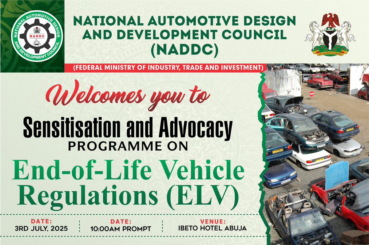 Join NADDC for a Sensitisation &amp; Advocacy Programme on End-of-Life Vehicle (ELV) Regulations.
📅 3rd July 2025 🕙 10:00 AM Prompt 📍 Ibeto Hotel, Abuja
Let’s drive sustainable disposal &amp; recycling of old vehicles.
#ELVRegulations #NADDC