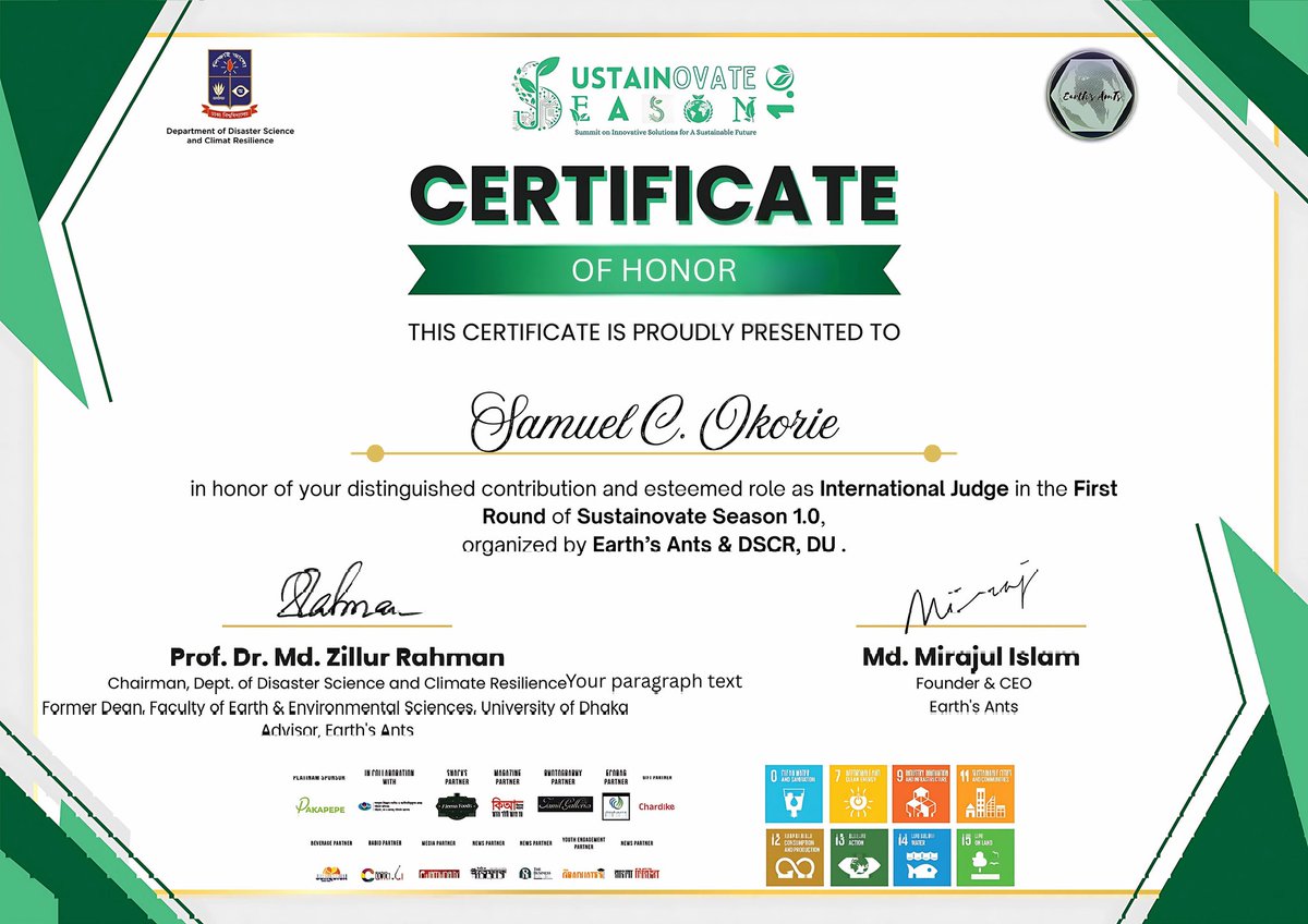 I am honored to receive the Certificate of Honor as an International Judge for Sustainovate Season 1.0, organized by Earth's Ants and the Department of Disaster Science and Climate Resilience, University of Dhakk

#Inspiration #GlobalImpact