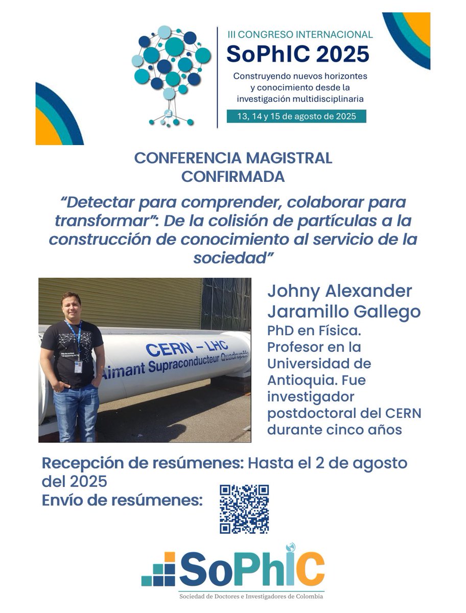 📅 Se acerca el #IIICongresoSoPhIC (13 al 15 agosto 2025)

👨‍🏫 El Dr. Johny Jaramillo nos contará en su conferencia magistral acerca de sus investigaciones en física experimental, electrónica y física computacional 📘 y su trabajo en el CERN 

💻 congreso2025.sophicol.org