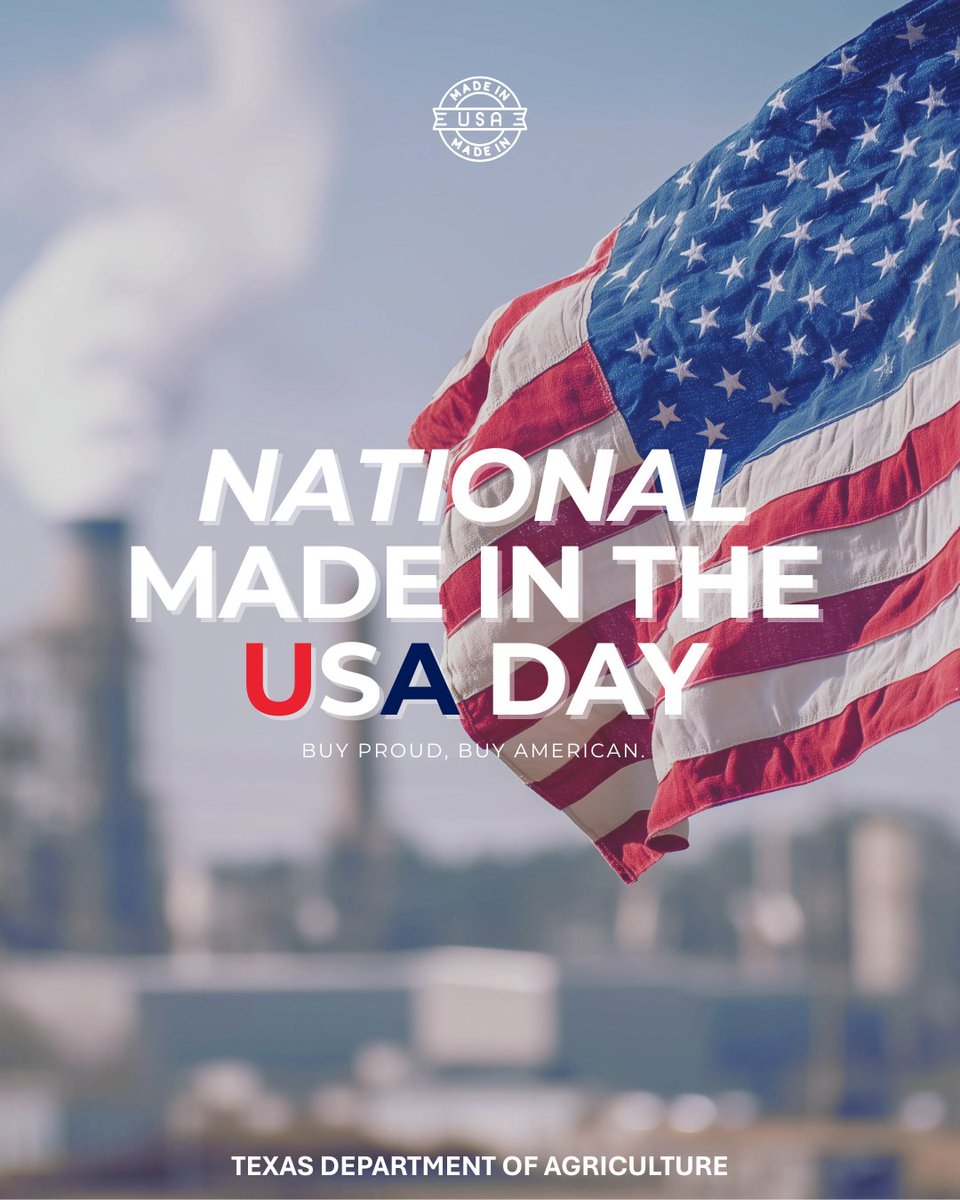 GOTEXAN's tweet image. Our @gotexan partners represent the best of American grit and innovation. On National Made in the USA Day, Commissioner Miller encourages everyone to support U.S. jobs, boost our economy, and protect our way of life by choosing products made in America and Texas.