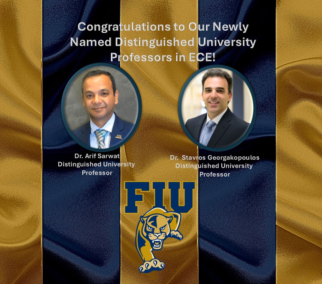 fiu_ece's tweet photo. 🎉 Congrats to Dr. Arif Sarwat &amp; Dr. Stavros Georgakopoulos on being named Distinguished University Professors at FIU! A well-earned honor for their excellence in research, teaching &amp; service. 👏 #FIUECE #FacultyExcellence #EngineeringLeadership #FIUProud https://t.co/hHzQYR3uVP