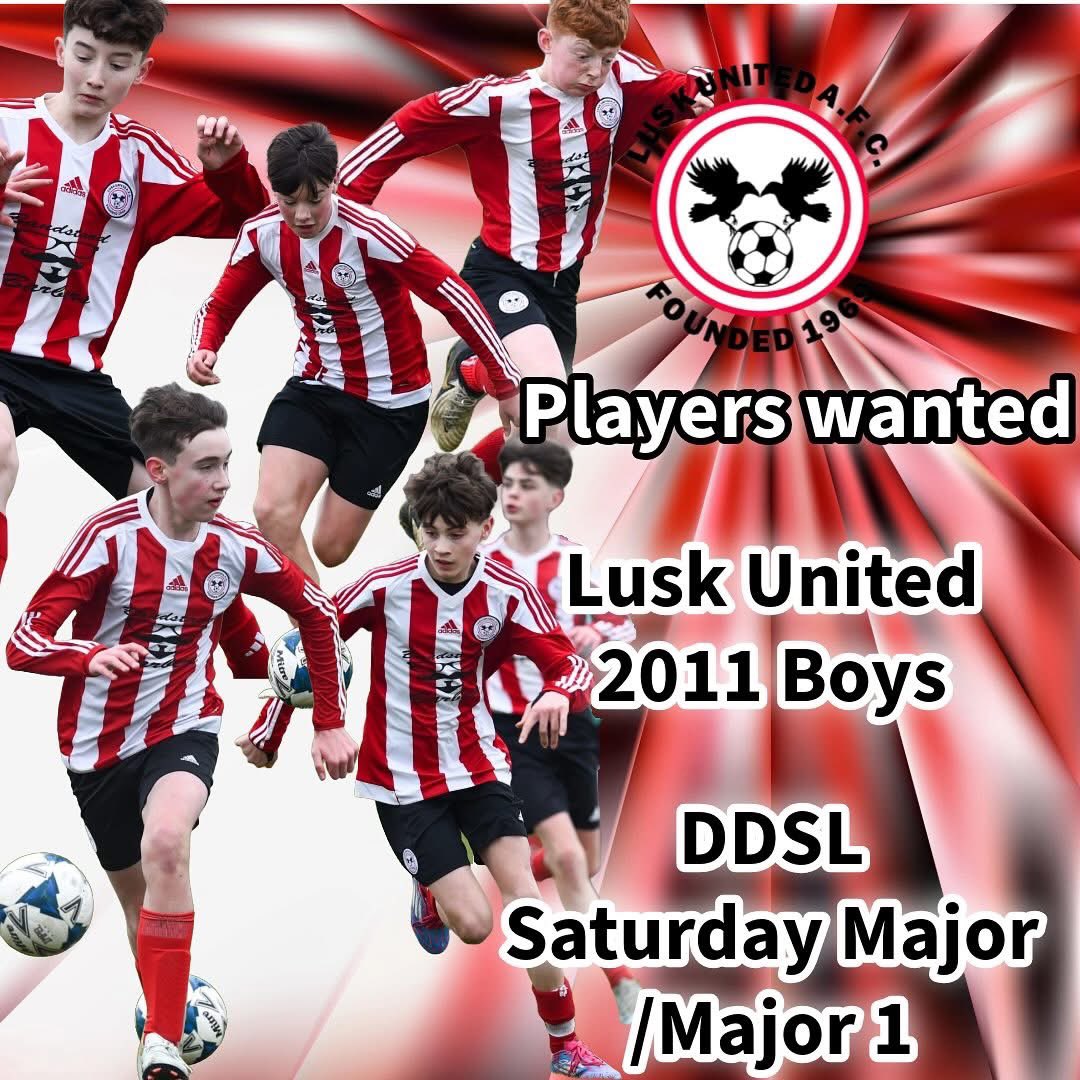Lusk United DDSL Saturday Major team, with ambitious plans for promotion to the Premier Division, is actively seeking talented and committed players born in 2011 to strengthen our squad. If you’re a strong, dedicated player ready to take your game to the next level, join us for
