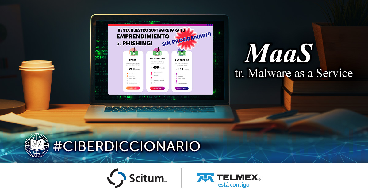 📚#Ciberdiccionario. Términos recurrentes en el mundo de la #Ciberseguridad: 
¿Qué es Malware-as-a-Service (MaaS)? Es un servicio que provee a sus clientes malware, infraestructura y los servicios necesarios para llevar a cabo un ataque. Estas plataformas suelen ofrecer sus