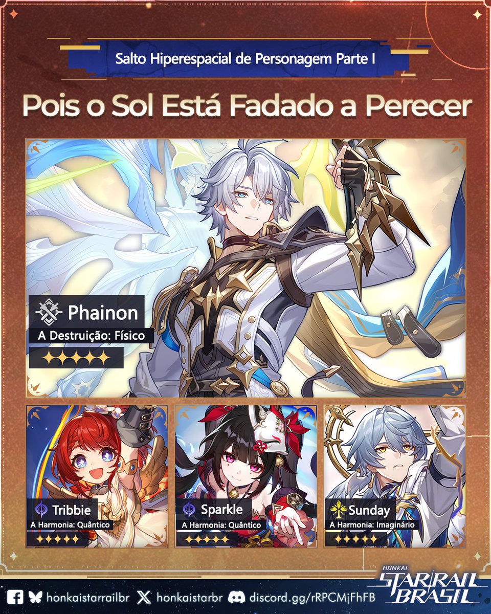 honkaistarbr's tweet photo. Os novos Salto Hiperespacial já estão disponíveis!

Com o mais novo 5* limitado: "Phainon (A Destruição: Físico)", e a volta dos 5* limitado: "Tribbie (A Harmonia: Quântico)", "Sunday (A Harmonia: Imaginário)" e "Sparkle (A Harmonia: Quântico)".

#HSR #HonkaiStarRail https://t.co/3J3JBknYmx