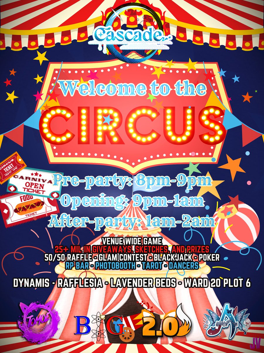 CascadeXIV (@cascadexiv) on Twitter photo Cascade - *Circus*
8:00pm - 2:00am EST
Dynamis - Rafflesia - LB - W20 - P6
- 25m+ in Art, Prizes & Giveaways
- Contests
- Thematic Photobooth
- Gamba
- Tarot
- RP Bar
- And more!!
Music: <a href="/mikitomoeXIV/">Miki Tomoe</a>, <a href="/DJ_Blaugrana/">Blaugrana8</a>, <a href="/two_pointzero/">two pointzero</a> & <a href="/AemiliaSatella/">Aemilia π¦π΅</a>
Flyer: Jay Ve
#FFXIV Cascade - *Circus*
8:00pm - 2:00am EST
Dynamis - Rafflesia - LB - W20 - P6
- 25m+ in Art, Prizes & Giveaways
- Contests
- Thematic Photobooth
- Gamba
- Tarot
- RP Bar
- And more!!
Music: <a href="/mikitomoeXIV/">Miki Tomoe</a>, <a href="/DJ_Blaugrana/">Blaugrana8</a>, <a href="/two_pointzero/">two pointzero</a> & <a href="/AemiliaSatella/">Aemilia π¦π΅</a>
Flyer: Jay Ve
#FFXIV